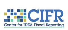Center for IDEA (Individuals with Disabilities Education Act) Fiscal Reporting (CIFR) - Home