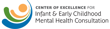 Center of Excellence for Infant and Early Childhood Mental Health (IECMHC)