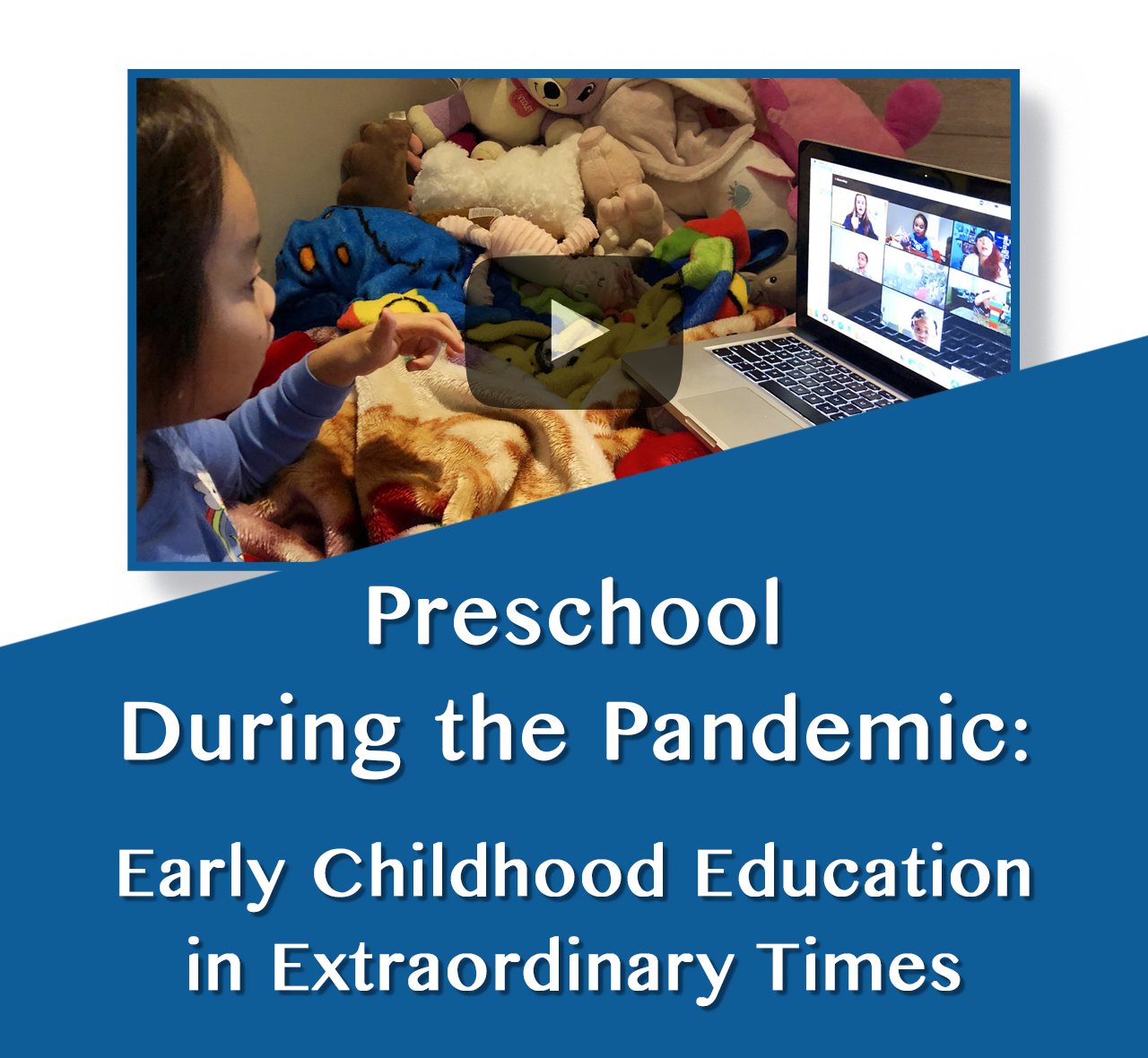 Video Series: Preschool During the Pandemic