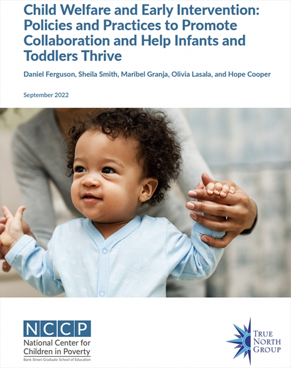 Child Welfare and Early Intervention: Policies and Practice to Promote Collaboration and Help Infants and Toddlers Thrive